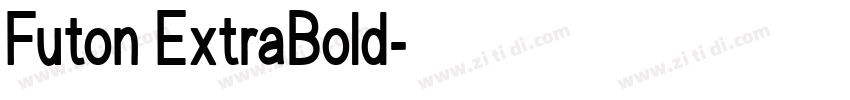 Futon ExtraBold字体转换